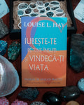 Iubește-te pe tine însuți și vindecă-ți viața – Louise L. Hay